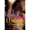 Compersion, Pegging, and Take Me There gets more love